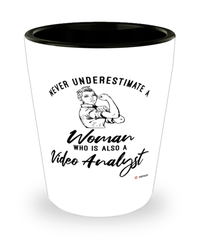 Video Analyst Shotglass Never Underestimate A Woman Who Is Also A Video Analyst Shot Glass