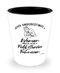 Field Service Technician Shotglass Never Underestimate A Woman Who Is Also A Field Service Tech Shot Glass
