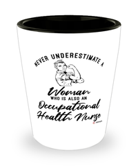 Occupational Health Nurse Shotglass Never Underestimate A Woman Who Is Also An Occupational Health Nurse Shot Glass