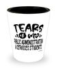 Funny Public Administration Services Professor Teacher Shotglass Tears Of My Public Administration Services Students