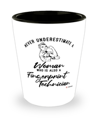 Fingerprint Technician Shotglass Never Underestimate A Woman Who Is Also A Fingerprint Tech Shot Glass