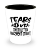 Funny Construction Management Professor Teacher Shotglass Tears Of My Construction Management Students