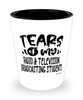 Funny Radio Television Broadcasting Professor Teacher Shotglass Tears Of My Radio Television Broadcasting Students