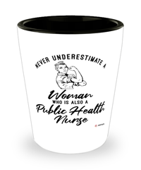 Public Health Nurse Shotglass Never Underestimate A Woman Who Is Also A Public Health Nurse Shot Glass