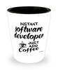 Funny Software Developer Shotglass Instant Software Developer Just Add Coffee