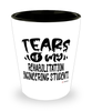 Funny Rehabilitation Engineering Professor Teacher Shotglass Tears Of My Rehabilitation Engineering Students