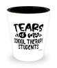 Funny School Therapy Professor Teacher Shotglass Tears Of My School Therapy Students