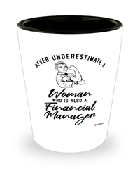 Financial Manager Shotglass Never Underestimate A Woman Who Is Also A Financial Manager Shot Glass