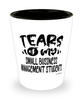 Funny Small Business Management Professor Teacher Shotglass Tears Of My Small Business Management Students