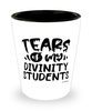 Funny Divinity Professor Teacher Shotglass Tears Of My Divinity Students