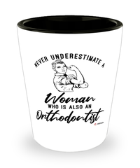 Orthodontist Shotglass Never Underestimate A Woman Who Is Also An Orthodontist Shot Glass