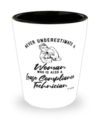 Lease Compliance Technician Shotglass Never Underestimate A Woman Who Is Also A Lease Compliance Tech Shot Glass