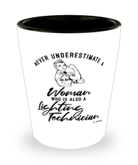 Lighting Technician Shotglass Never Underestimate A Woman Who Is Also A Lighting Tech Shot Glass
