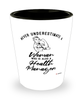 Health Manager Shotglass Never Underestimate A Woman Who Is Also A Health Manager Shot Glass