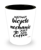 Funny Bicycle Mechanic Shotglass Instant Bicycle Mechanic Just Add Coffee