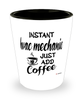 Funny HVAC Mechanic Shotglass Instant HVAC Mechanic Just Add Coffee