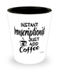Funny Transcriptionist Shotglass Instant Transcriptionist Just Add Coffee