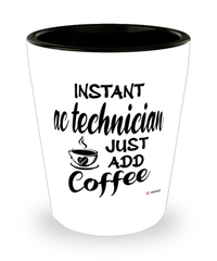 Funny AC Technician Shotglass Instant AC Technician Just Add Coffee