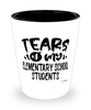 Funny Elementary School Professor Teacher Shotglass Tears Of My Elementary School Students