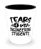 Funny Engineering Professor Teacher Shotglass Tears Of My Engineering Students