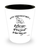Project Manager Shotglass Never Underestimate A Woman Who Is Also A Project Manager Shot Glass
