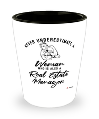 Real Estate Manager Shotglass Never Underestimate A Woman Who Is Also A Real Estate Manager Shot Glass
