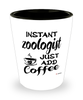 Funny Zoologist Shotglass Instant Zoologist Just Add Coffee