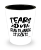 Funny Urban Planning Professor Teacher Shotglass Tears Of My Urban Planning Students