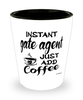 Funny Gate Agent Shotglass Instant Gate Agent Just Add Coffee