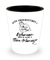 Store Manager Shotglass Never Underestimate A Woman Who Is Also A Store Manager Shot Glass