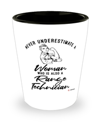 Range Technician Shotglass Never Underestimate A Woman Who Is Also A Range Tech Shot Glass