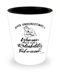 Reliability Technician Shotglass Never Underestimate A Woman Who Is Also A Reliability Tech Shot Glass