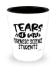 Funny Forensic Science Professor Teacher Shotglass Tears Of My Forensic Science Students