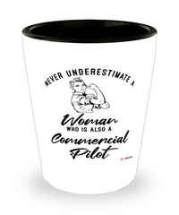 Commercial Pilot Shotglass Never Underestimate A Woman Who Is Also A Commercial Pilot Shot Glass