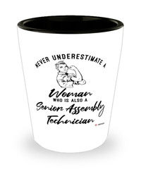 Senior Assembly Technician Shotglass Never Underestimate A Woman Who Is Also A Senior Assembly Tech Shot Glass