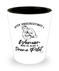 Drone Pilot Shotglass Never Underestimate A Woman Who Is Also A Drone Pilot Shot Glass