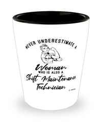 Shift Maintenance Technician Shotglass Never Underestimate A Woman Who Is Also A Shift Maintenance Tech Shot Glass