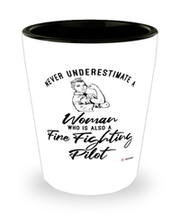 Fire Fighting Pilot Shotglass Never Underestimate A Woman Who Is Also A Fire Fighting Pilot Shot Glass