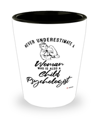 Child Psychologist Shotglass Never Underestimate A Woman Who Is Also A Child Psychologist Shot Glass