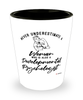 Developmental Psychologist Shotglass Never Underestimate A Woman Who Is Also A Developmental Psychologist Shot Glass