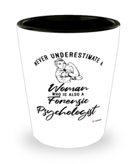 Forensic Psychologist Shotglass Never Underestimate A Woman Who Is Also A Forensic Psychologist Shot Glass