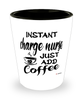 Funny Charge Nurse Shotglass Instant Charge Nurse Just Add Coffee