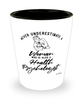 Health Psychologist Shotglass Never Underestimate A Woman Who Is Also A Health Psychologist Shot Glass
