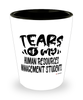 Funny Human Resources Management Professor Teacher Shotglass Tears Of My Human Resources Management Students