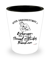 Social Studies Teacher Shotglass Never Underestimate A Woman Who Is Also A Social Studies Teacher Shot Glass