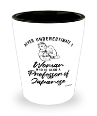 Professor of Japanese Shotglass Never Underestimate A Woman Who Is Also A Professor of Japanese Shot Glass