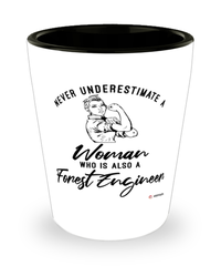 Forest Engineer Shotglass Never Underestimate A Woman Who Is Also A Forest Engineer Shot Glass