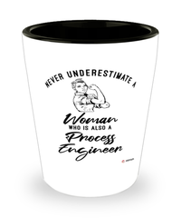 Process Engineer Shotglass Never Underestimate A Woman Who Is Also A Process Engineer Shot Glass