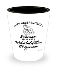 Rehabilitation Engineer Shotglass Never Underestimate A Woman Who Is Also A Rehabilitation Engineer Shot Glass