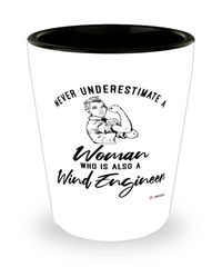 Wind Engineer Shotglass Never Underestimate A Woman Who Is Also A Wind Engineer Shot Glass